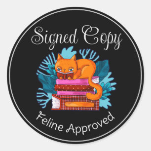 Signed Copy Feline Approved Classic Round Sticker