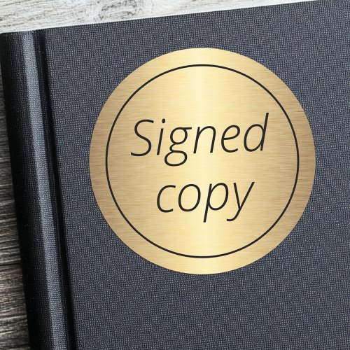 Signed copy modern golden author book signing classic round sticker