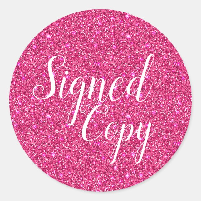 Signed Copy Pink Faux Glitter Classic Round Sticker (Front)
