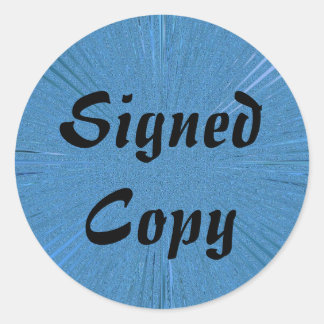 Signed Copy - Round Stickers (#1)