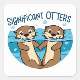 Significant Otters - Otters Holding Hands Square Sticker