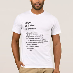 Signs of A Soul in Distress T-Shirt