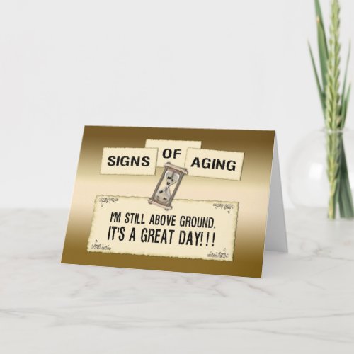 Signs of Aging _ Great Day Card