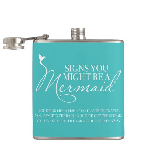 Signs You Might Be A Mermaid Turquoise Blue Flask
