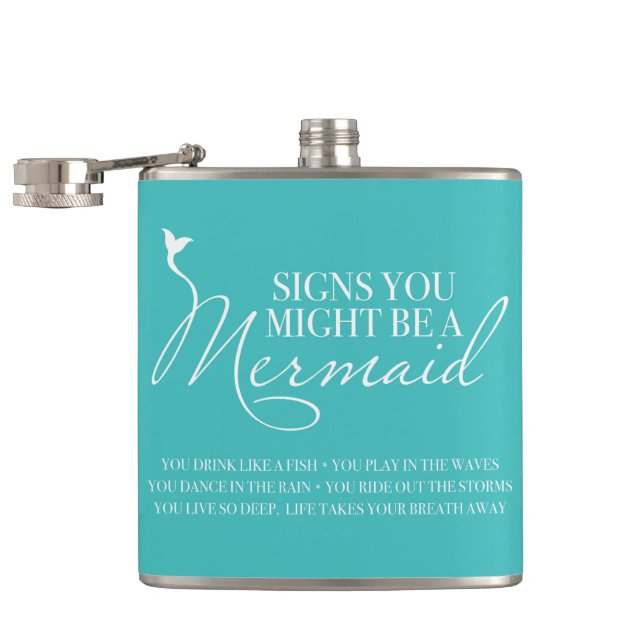 Signs You Might Be A Mermaid Turquoise Blue Flask (Opened)