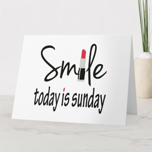 sile today is sunday card