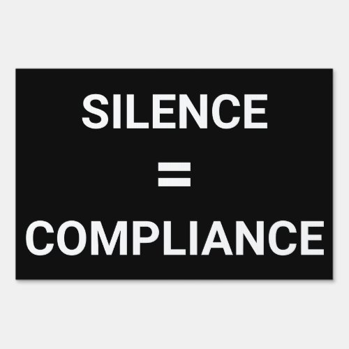 SILENCE  COMPLIANCE bold protest two_sided Sign