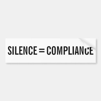SILENCE = COMPLIANCE Political Protest black text Bumper Sticker