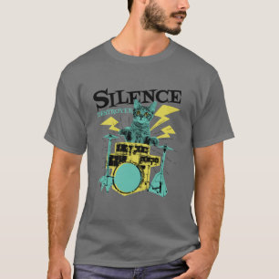 Silence Destroyer Cute Cat Playing Drums T-Shirt