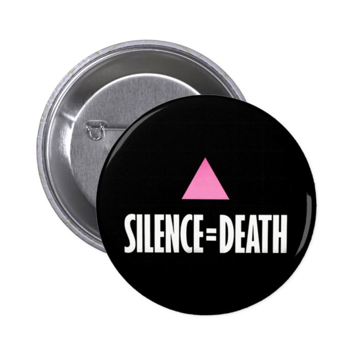 Silence equals Death button