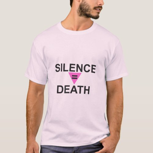 SILENCE EQUALS DEATH  T_Shirt