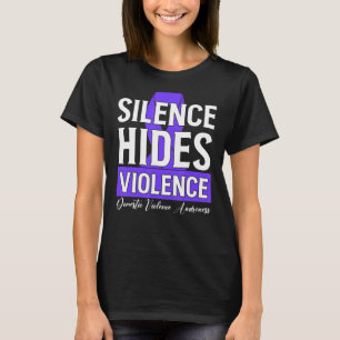 Silence Hides Violence Domestic Violence Awarenes T-Shirt
