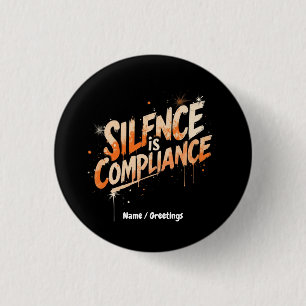 Silence Is Compliance Bold Design for Culture Button