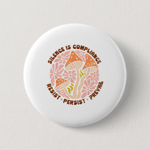 Silence Is Compliance, Resist, 86 47, Boho Floral Button