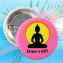 Silence is GIFT - Meditation & Buddha (Vipassana) Button