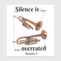 Silence is Overrated - Trumpet