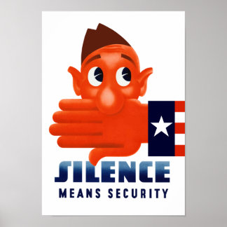 Silence Means Security Poster