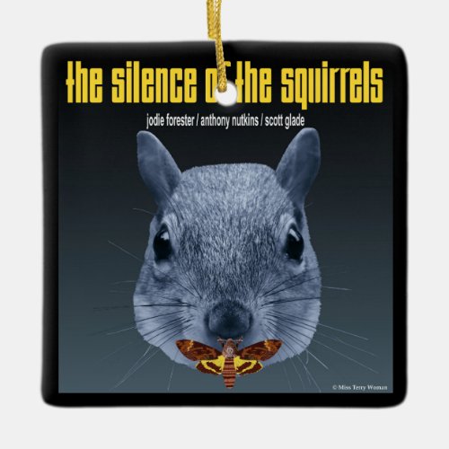 Silence of the Squirrels _ a Parody Ceramic Ornament