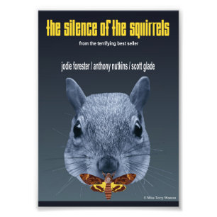 Silence of the Squirrels - a Parody Photo Print