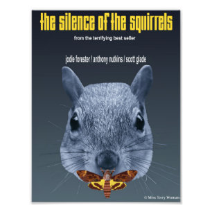 Silence of the Squirrels - a Parody Photo Print