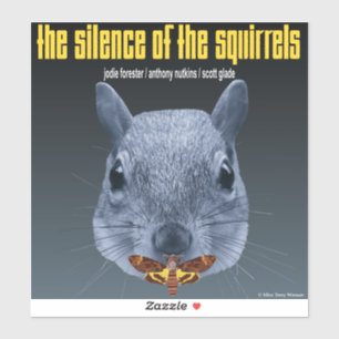 Silence of the Squirrels - a Parody Sticker