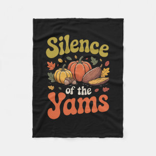 Silence Of The Yams Thanksgiving Funny Pun Turkey Fleece Blanket