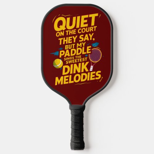 Silence Speaks Volumes The Pickleball Power Pickleball Paddle