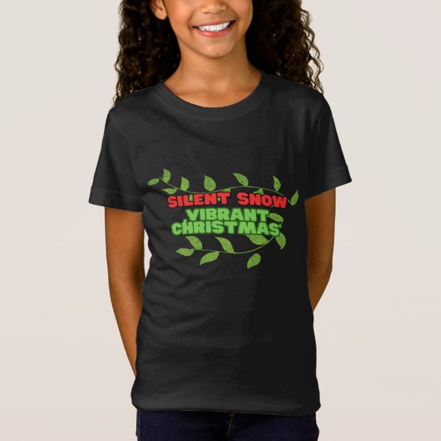 Silent and Vibrant Christmas T-Shirt (Front)
