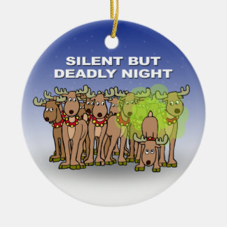 Silent But Deadly Night Ceramic Ornament