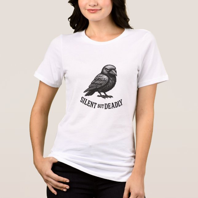 Silent But Deadly Raven Funny Dark Humor Design Tri-Blend Shirt (Front)