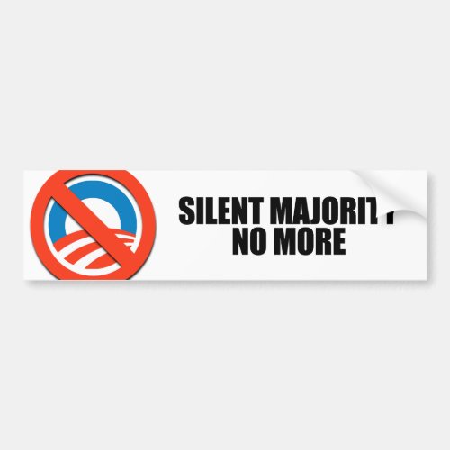 SILENT MAJORITY NO MORE BUMPER STICKER