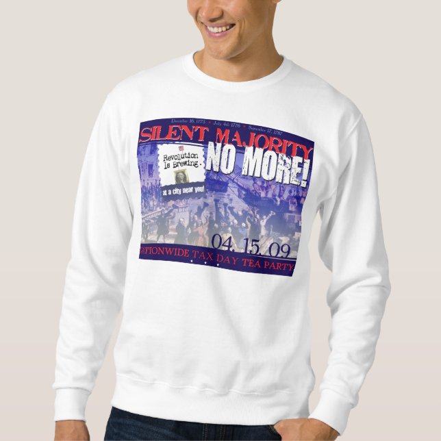 Silent Majority-No More! sweatshirt (Front)