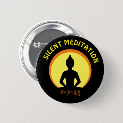 SILENT Meditation Mantra Vipassana Retreat Button