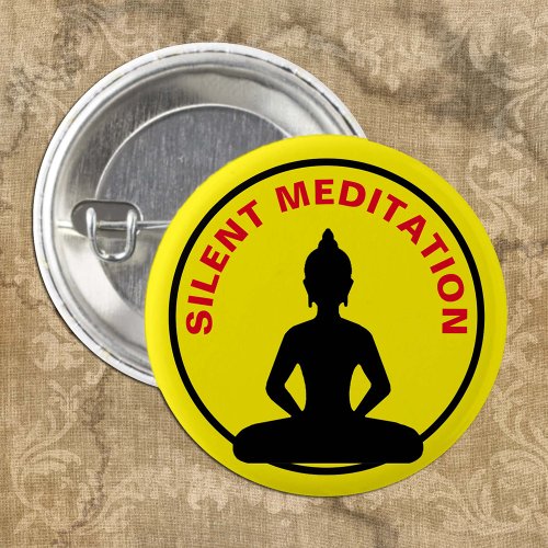 SILENT Meditation  Vipassana Retreat Buddha Button