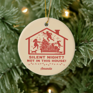Silent Night Not in This House Funny Christmas Ceramic Ornament