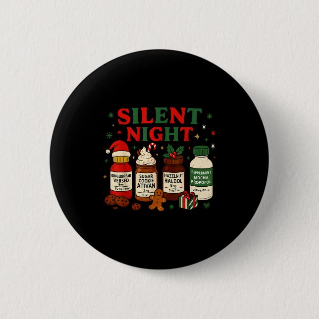 Silent Night Profol Icu Nurse Funny Christmas Medi Button (Front)