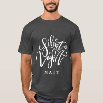 Silent Night T-shirt by Stacy_Cooke_Art at Zazzle