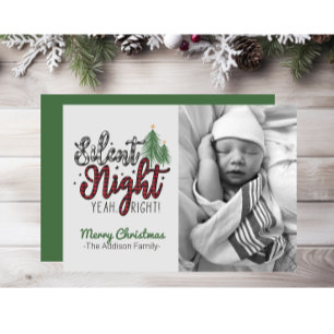 Silent Night Yeah Right Christmas Card