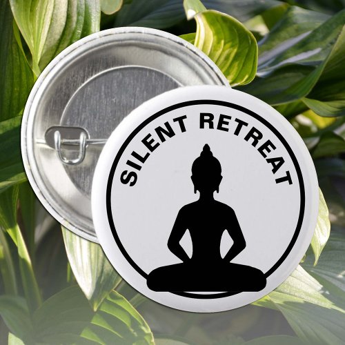 SILENT RETREAT  Vipassana meditation Buddha Button