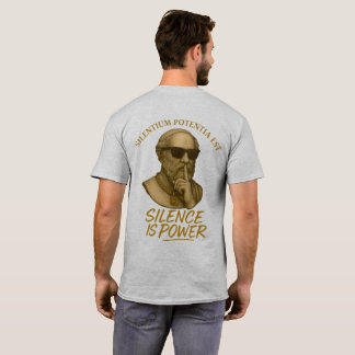 Silentium Potentia Est – The Power of Quiet Streng T-Shirt