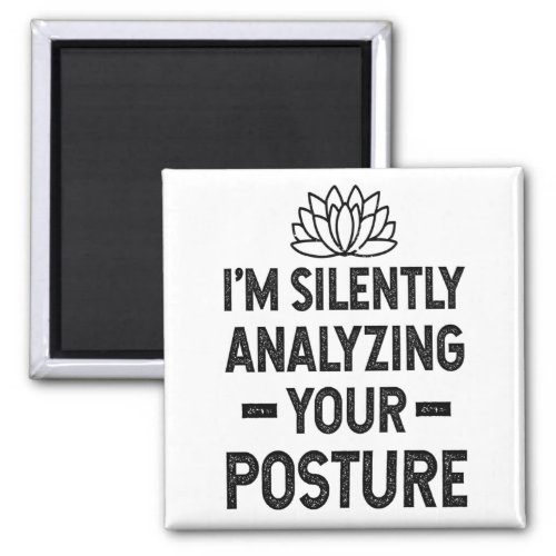 Silently Analyzing Your Posture Magnet