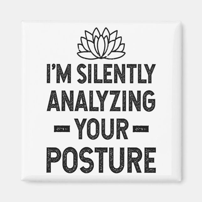 Silently Analyzing Your Posture Magnet (Front)