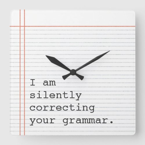Silently Correcting Grammar Funny Personalized Square Wall Clock