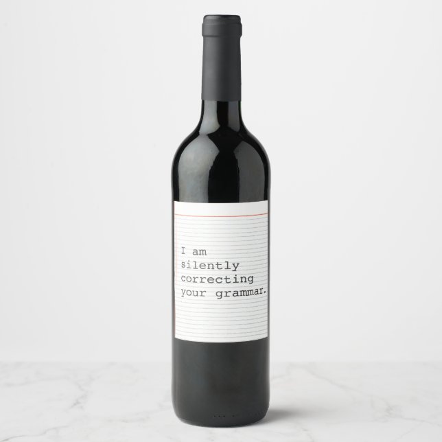 Silently Correcting Grammar Funny Personalized Wine Label (Front)