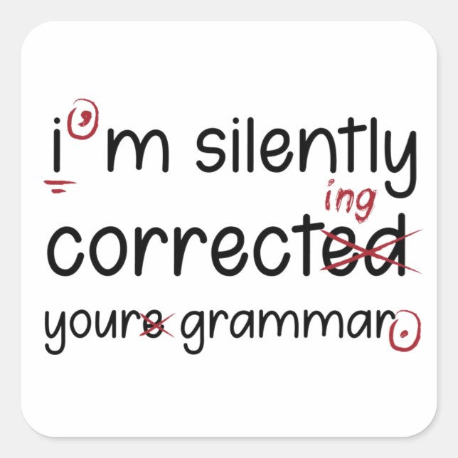 Silently Correcting Grammar Square Sticker (Front)
