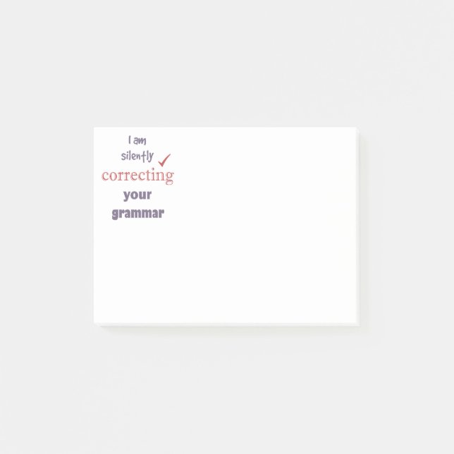 Silently Correcting your Grammar Funny Quote Post-it Notes (Front)