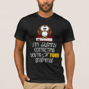 Silently Correcting Your Grammar Sarcastic Owl T-Shirt
