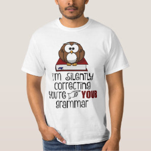 Silently Correcting Your Grammar Sarcastic Owl T-Shirt