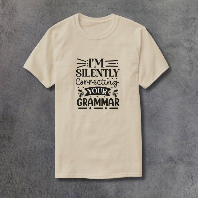 Silently Correcting Your Grammar T-Shirt (Creator Uploaded)