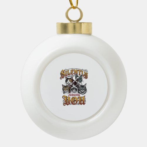 Silently Judging You Vintage Cat Graphic T-Shirt_1 Ceramic Ball Christmas Ornament